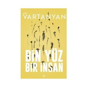BIN YÜZ BIR İNSAN - ARET VARTANYAN