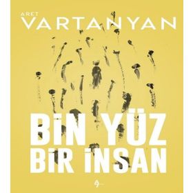 BIN YÜZ BIR İNSAN - ARET VARTANYAN