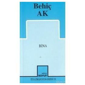 BINA - BEHİÇ ER