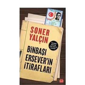 Binbaşı Ersever´in İtirafları - Soner Yalçın