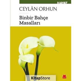 Binbir Bahçe Masalları - Ceylan Orhun