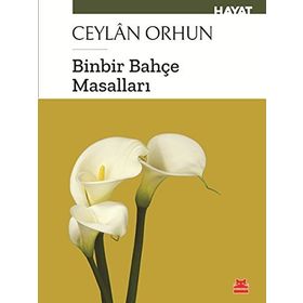Binbir Bahçe Masalları - Ceylan Orhun