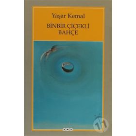 BINBIR ÇİÇEKLİ BAHÇE - YAŞAR KEMAL