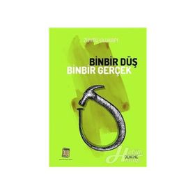 Binbir Düş Binbir Gerçek - Zühtü Ulukapı