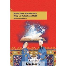 Binbir Gece Masallarında Kitap ve Kütüphane Motifi - Kolektif