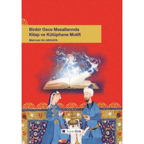 Binbir Gece Masallarında Kitap ve Kütüphane Motifi - Kolektif