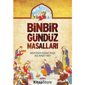 Binbir Gündüz Masalları - Ali Raşit Bey Mustafa Hami Paşa