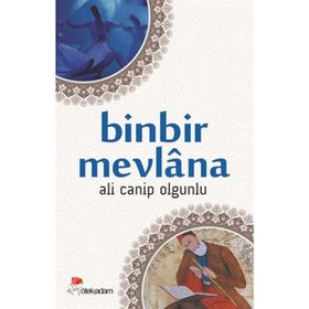 BINBIR MEVLANA - ALI CANIP OLGUNLU