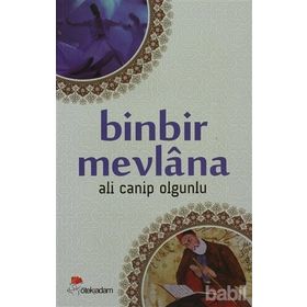 BINBIR MEVLANA - ALI CANIP OLGUNLU