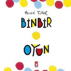 Binbir Oyun - Herve Tullet