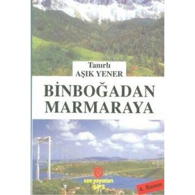 BINBOĞADAN MARMARAYA - TANIRLI AŞIK YENER