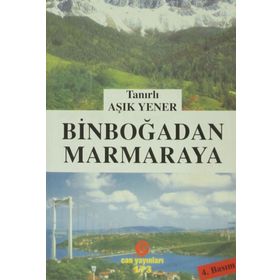BINBOĞADAN MARMARAYA - TANIRLI AŞIK YENER