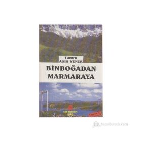 BINBOĞADAN MARMARAYA - TANIRLI AŞIK YENER