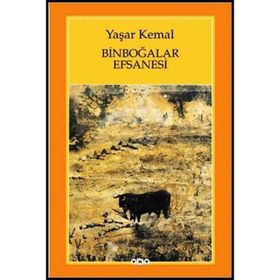 Binboğalar Efsanesi - Yaşar Kemal