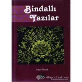 Bindallı Yazılar - İsmail Özmel