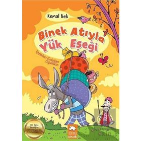 Binek Atıyla Yük Eşeği Kemal Bek Eksik Parça Yayınları