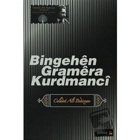Bingehen Gramera Kurdmanci - Emir Celadet Bedir Xan
