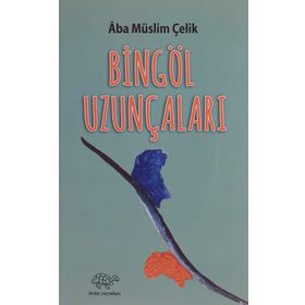 Bingöl Uzunçaları Aba Müslim Çelik Ürün Yayınları