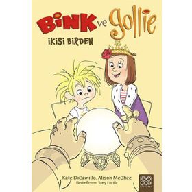 Bink ve Gollie İkisi Birden - Alison McGhee Kate DiCamillo