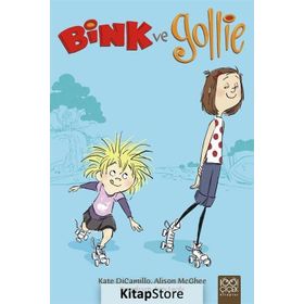 Bink ve Gollie - Kate DiCamillo Alison McGhee