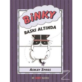 Binky Baskı Altında - Ashley Spires