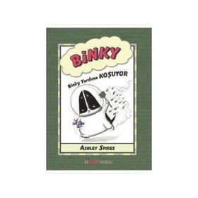 Binky Yardıma Koşuyor - Ashley Spires