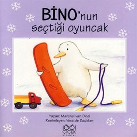 BINO'NUN SEÇTİĞİ OYUNCAK - MARCHEL VAN DRIEL