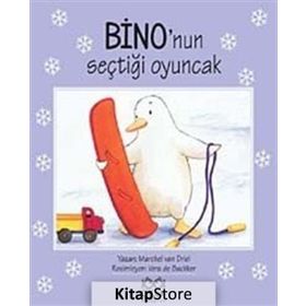 BINO'NUN SEÇTİĞİ OYUNCAK - MARCHEL VAN DRIEL