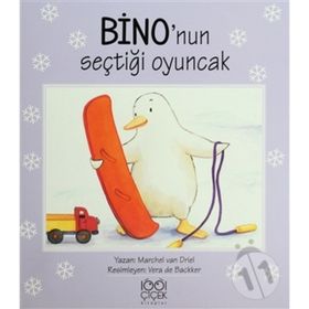BINO'NUN SEÇTİĞİ OYUNCAK - MARCHEL VAN DRIEL