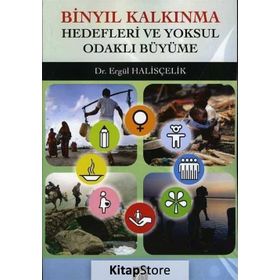 Binyıl Kalkınma Hedefleri Ve Yoksul Odaklı Büyüme - Ergül Halisçelik