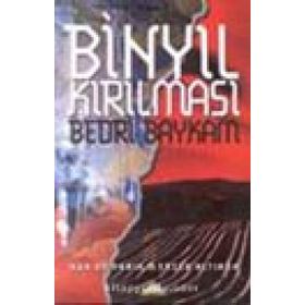 BİNYIL KIRILMASI - BEDRI BAYKAM