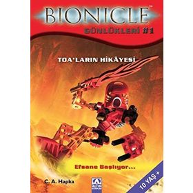 BIONICLE GÜNLÜKLERİ 1 TOALARIN HIKÂYESI - C. A. HAPKA