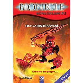 BIONICLE GÜNLÜKLERİ 1 TOALARIN HIKÂYESI - C. A. HAPKA