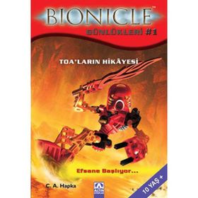 BIONICLE GÜNLÜKLERİ 1 TOALARIN HIKÂYESI - C. A. HAPKA
