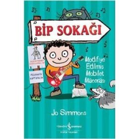 Bip Sokağı-Modifiye Edilmiş Mobilet Macerası / Jo Simmons / İş Bankası Kültür Yayınları