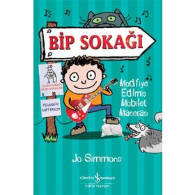 Bip Sokağı-Modifiye Edilmiş Mobilet Macerası / Jo Simmons / İş Bankası Kültür Yayınları