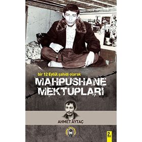 BIR 12 EYLÜL ŞAHİDİ OLARAK MAPHUSHANE MEKTUPLARI - AHMET AYTAÇ