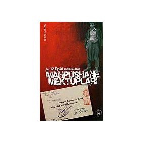 BIR 12 EYLÜL ŞAHİDİ OLARAK MAPHUSHANE MEKTUPLARI - AHMET AYTAÇ
