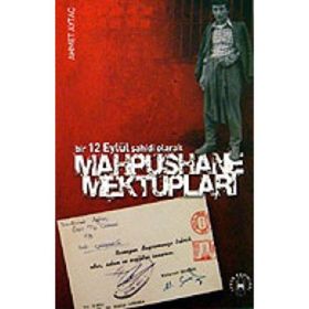 BIR 12 EYLÜL ŞAHİDİ OLARAK MAPHUSHANE MEKTUPLARI - AHMET AYTAÇ
