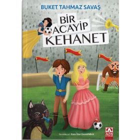 Bir Acayip Kehanet - Buket Tahmaz Savaş - Altın Kitaplar Yayınevi