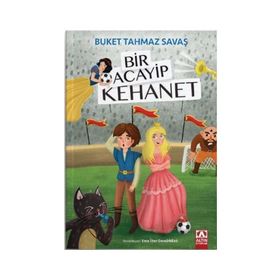 Bir Acayip Kehanet - Buket Tahmaz Savaş - Altın Kitaplar Yayınevi