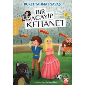 Bir Acayip Kehanet - Buket Tahmaz Savaş - Altın Kitaplar Yayınevi