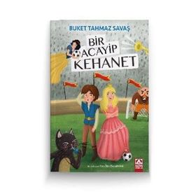 Bir Acayip Kehanet - Buket Tahmaz Savaş - Altın Kitaplar Yayınevi