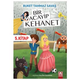 Bir Acayip Kehanet - Buket Tahmaz Savaş - Altın Kitaplar Yayınevi