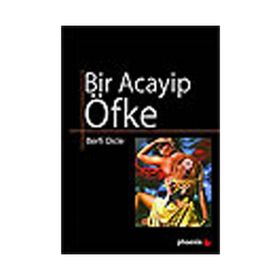 BIR ACAYIP ÖFKE - BERFI DICLE