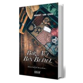 Bir Acı Bin Bedel - Mehmet Can Çevir
