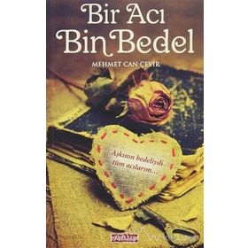 Bir Acı Bin Bedel - Mehmet Can Çevir
