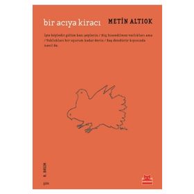 BIR ACIYA KİRACI - METIN ALTIOK