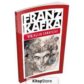 Bir Açlık Sanatçısı - Franz Kafka