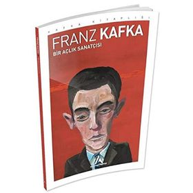 Bir Açlık Sanatçısı - Franz Kafka